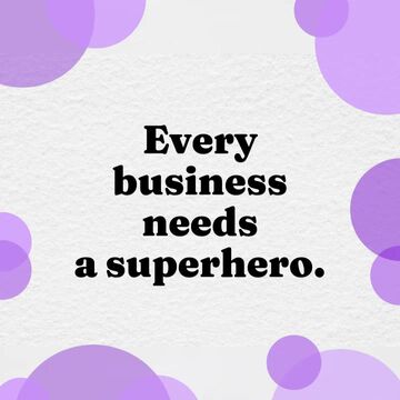 Be the Hero Your Customers Deserve